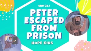 Lesson 32.1 Paul Escaped From Prison (Team 1)