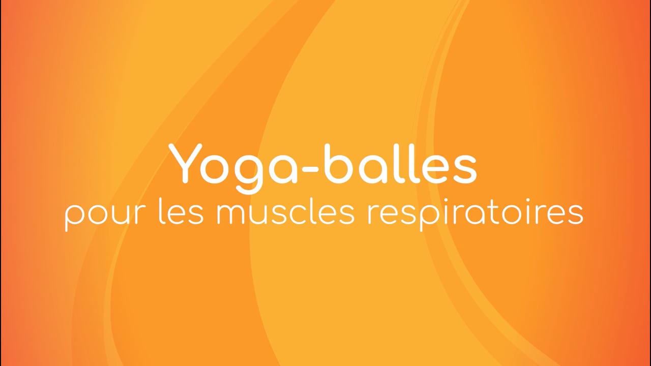 2. Yoga Balles™️ - Pour les muscles respiratoires avec Mireille Martel