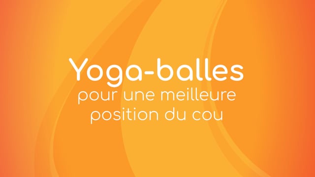 Yoga Balles™️ - Pour une meilleure position du cou