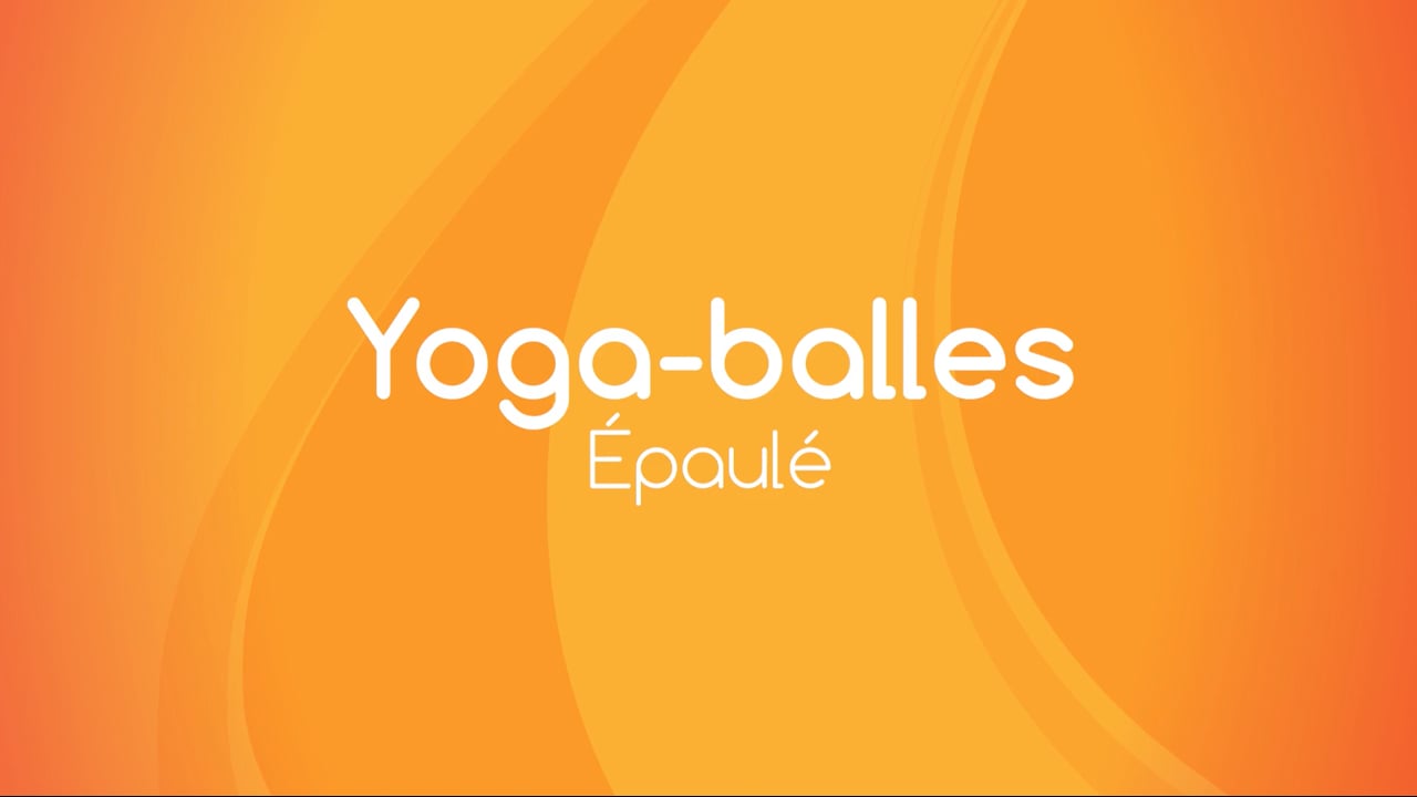 Jour 10. Yoga Balles™️ - Épaulé avec Mireille Martel