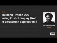 Building Fintech OSS using Rust at Juspay (Not a blockchain application!)