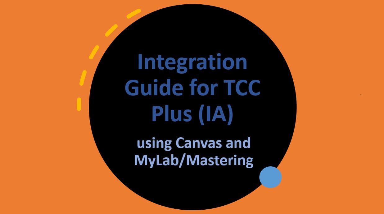 TCC Plus Integration with Canvas & MyLab/Mastering