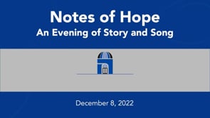 Notes of Hope: An Evening of Story and Song • 12/8/2022