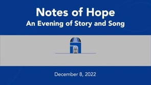 Notes of Hope: An Evening of Story and Song • 12/8/2022