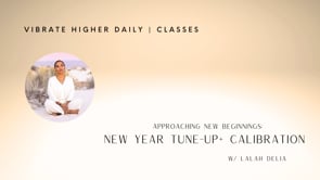 Approaching New Beginnings New Year Tune- Up + Callibration