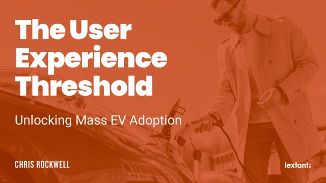 The user experience threshold – unlocking mass EV adoption