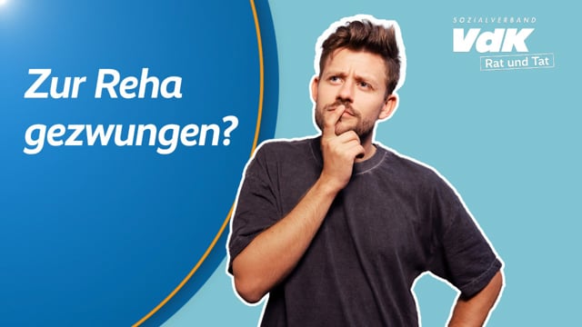 Zur Reha gezwungen? I Rat & Tat (kurz)