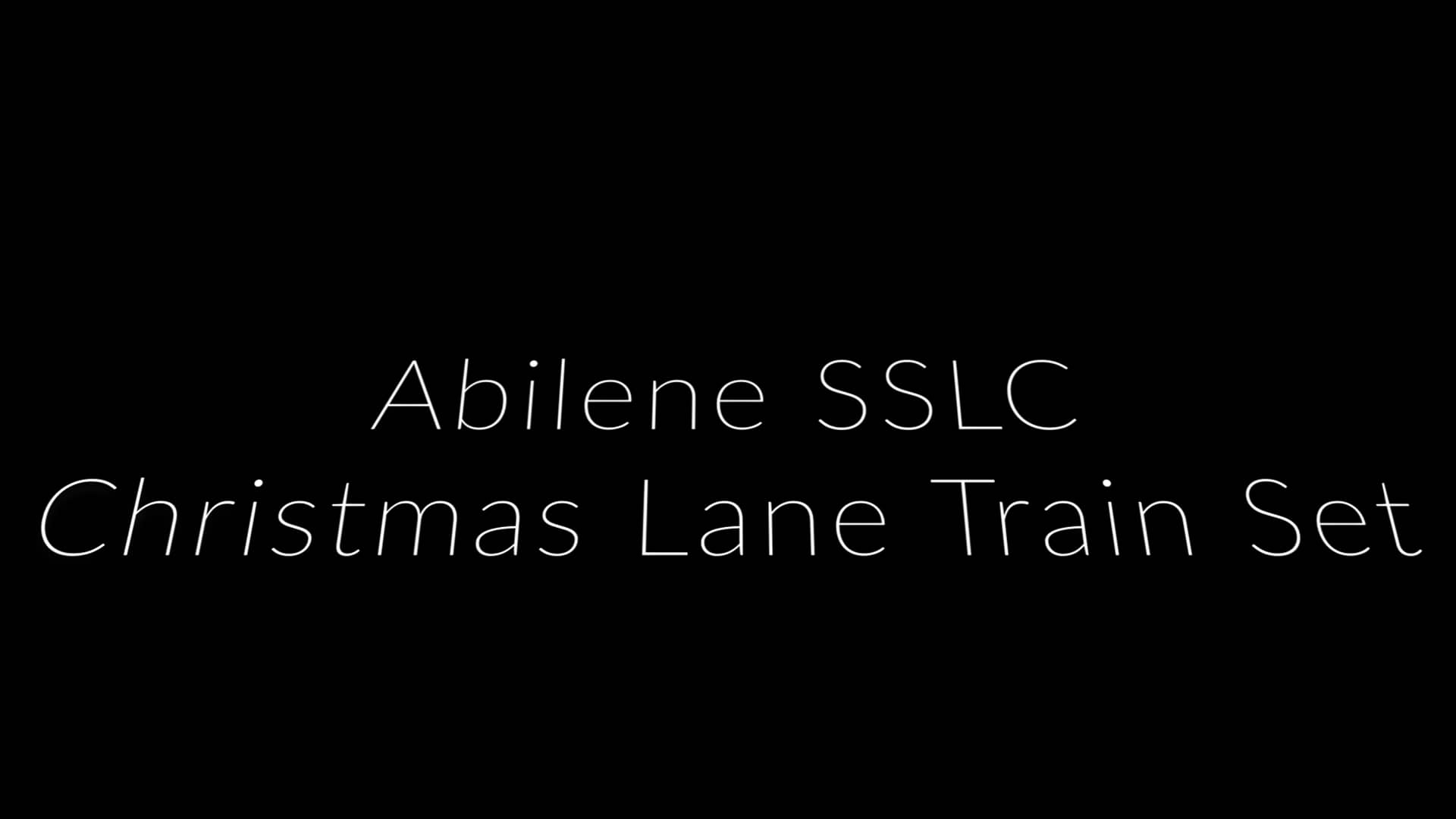 Abilene SSLC Christmas Lane Train Set on Vimeo