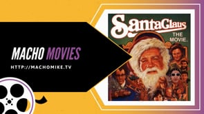 MACHO MOVIES: Santa Claus The Movie
