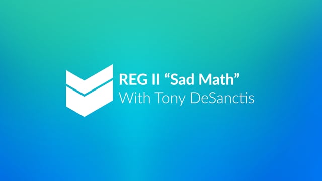 REG II Sad Math with Tony DeSanctis  //  Cornerstone Hot Takes