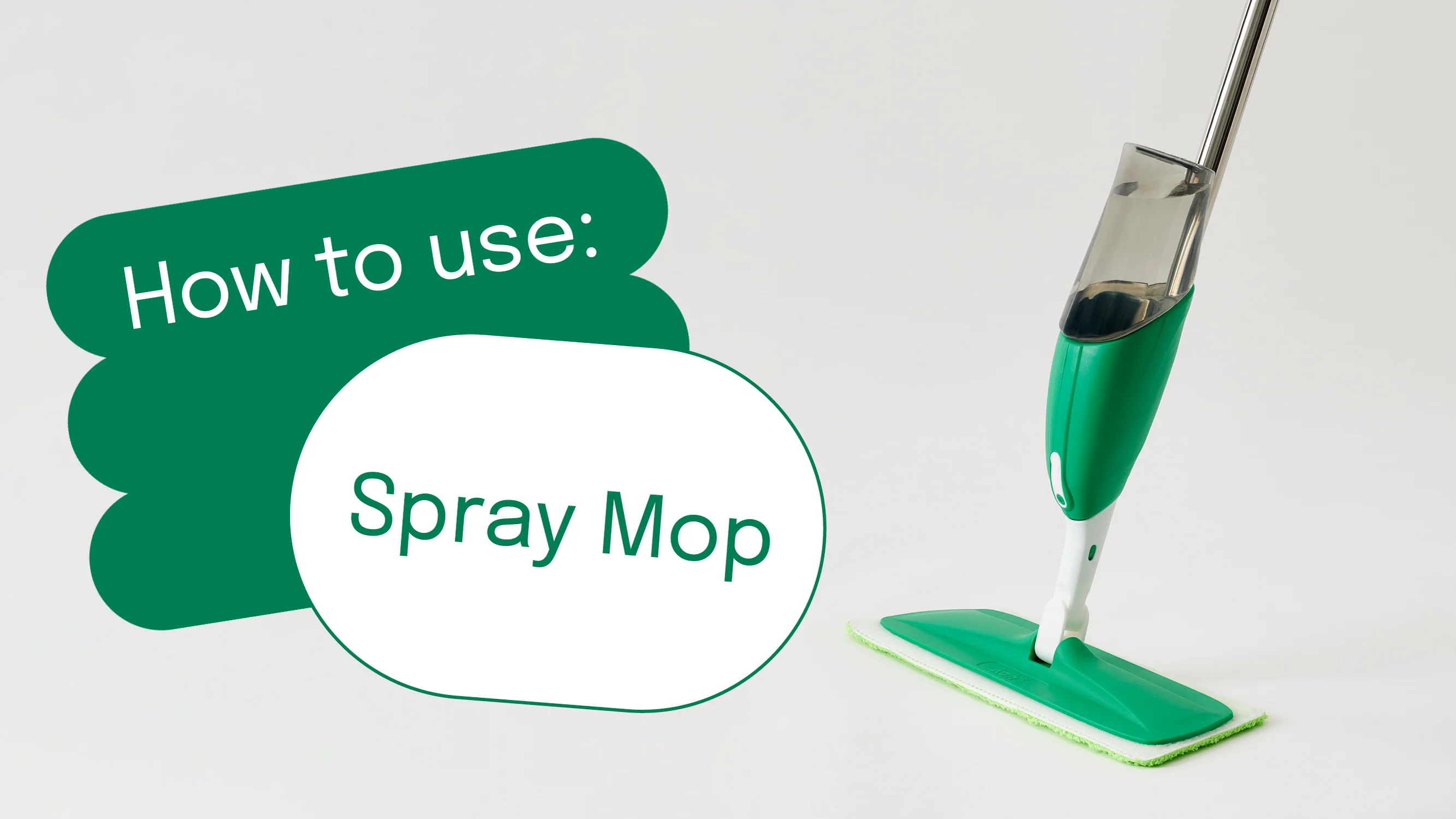 How to: Spray Mop 