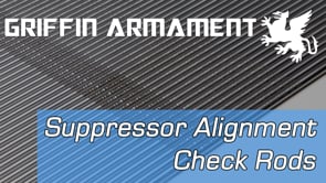 Suppressor Alignment Check Rods - Overview & Tutorial