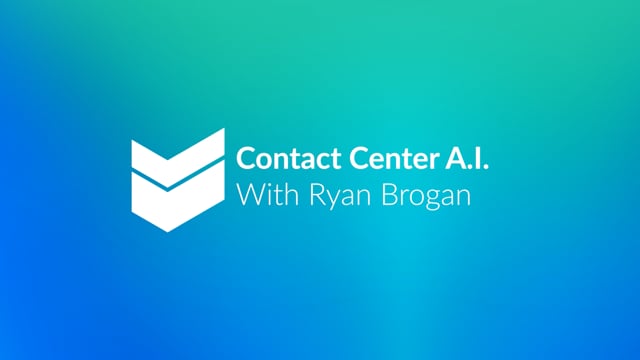 Contact Center AI with Ryan Brogan  //  Cornerstone Hot Takes
