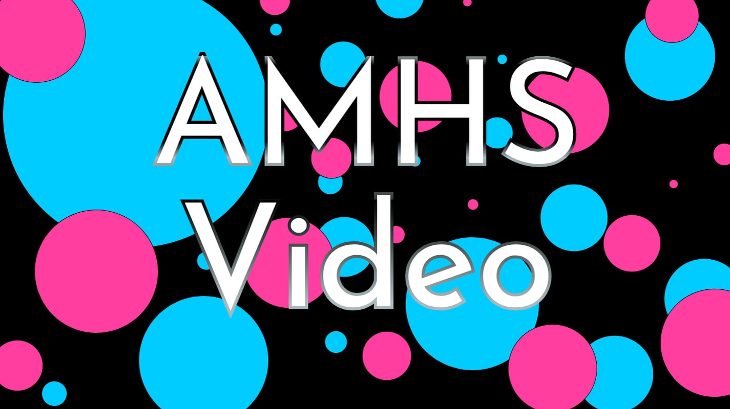 AMHS Video