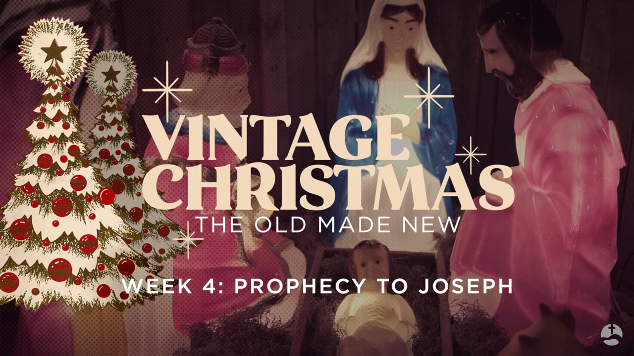 Vintage Christmas: Prophecy to Joseph