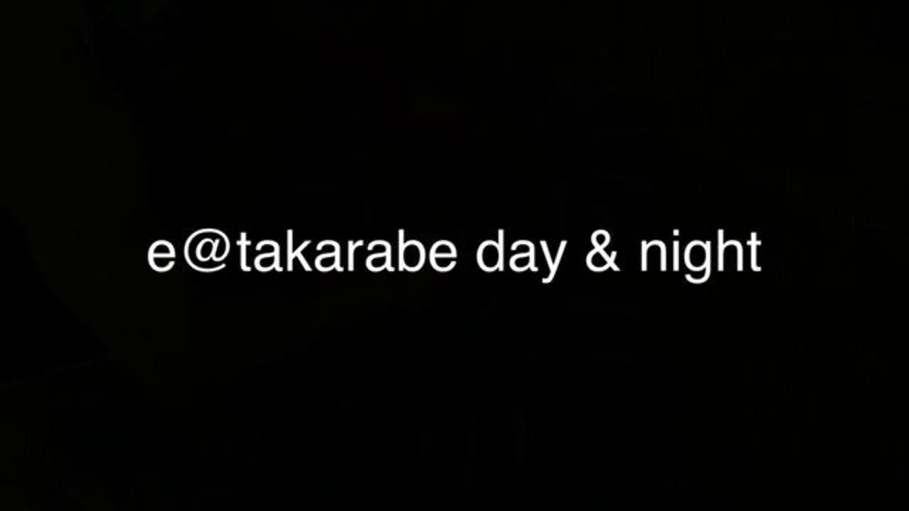 e@takarabe day & night