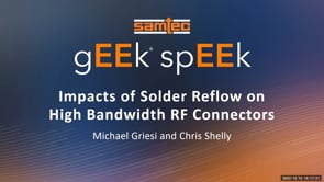 Webinar: Auswirkungen des Reflow-Lötens auf RF-Steckverbinder mit hoher Bandbreite