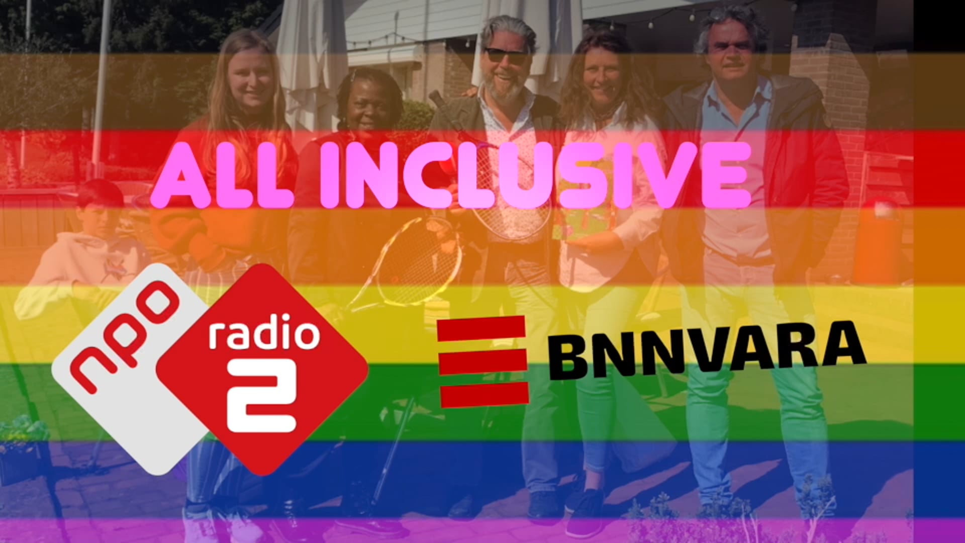 BNNVARA All Inclusive