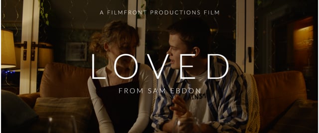 Loved — Romantic short film by EbdonFilm