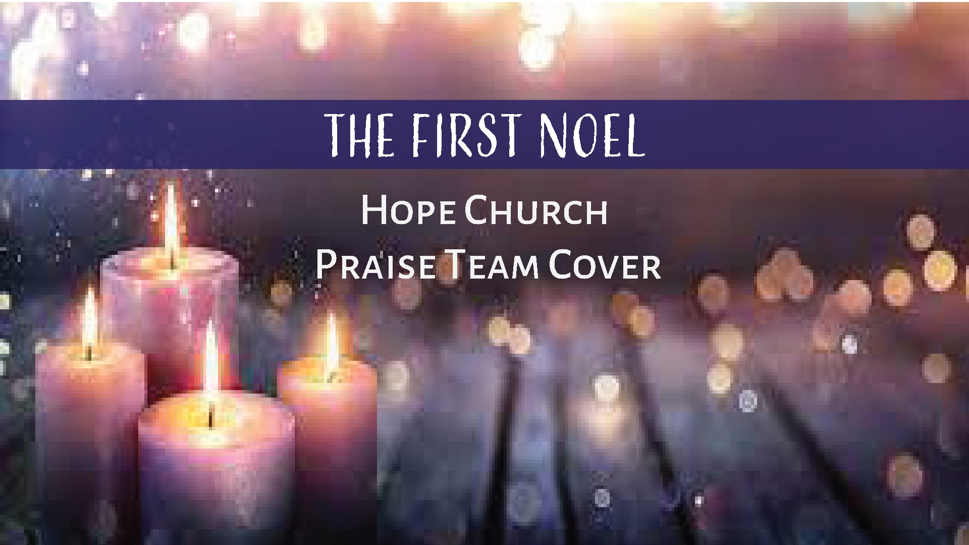 The First Noel - December 18, 2022 Praise Team Cover.mp4