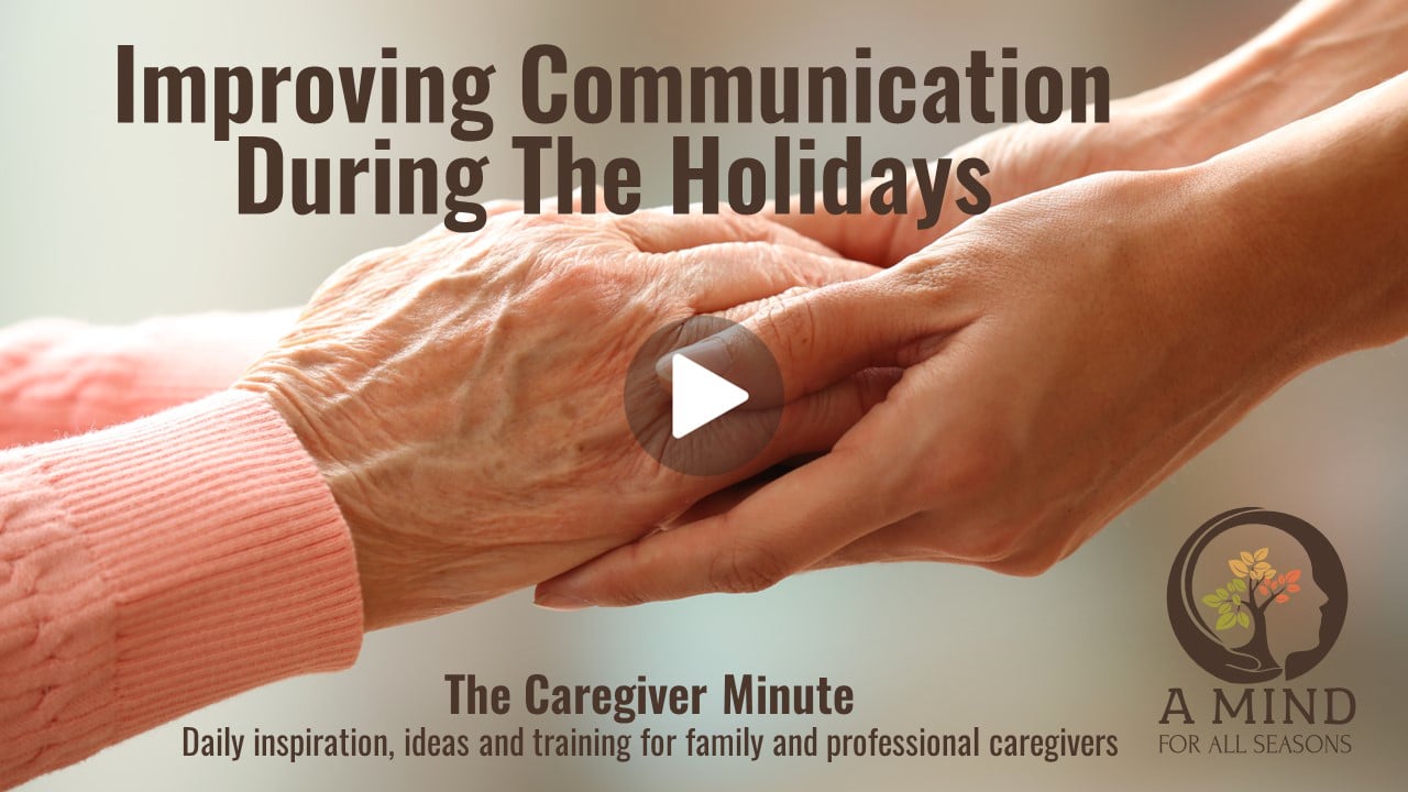 The Caregiver Minute- Improving Communication During The Holidays on Vimeo