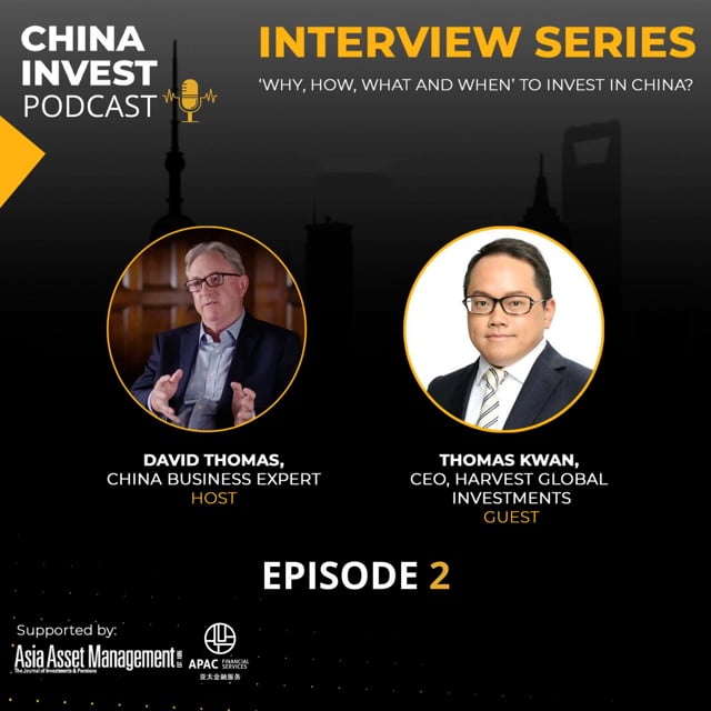 China Invest Interview Series: Episode 2 with Thomas Kwan