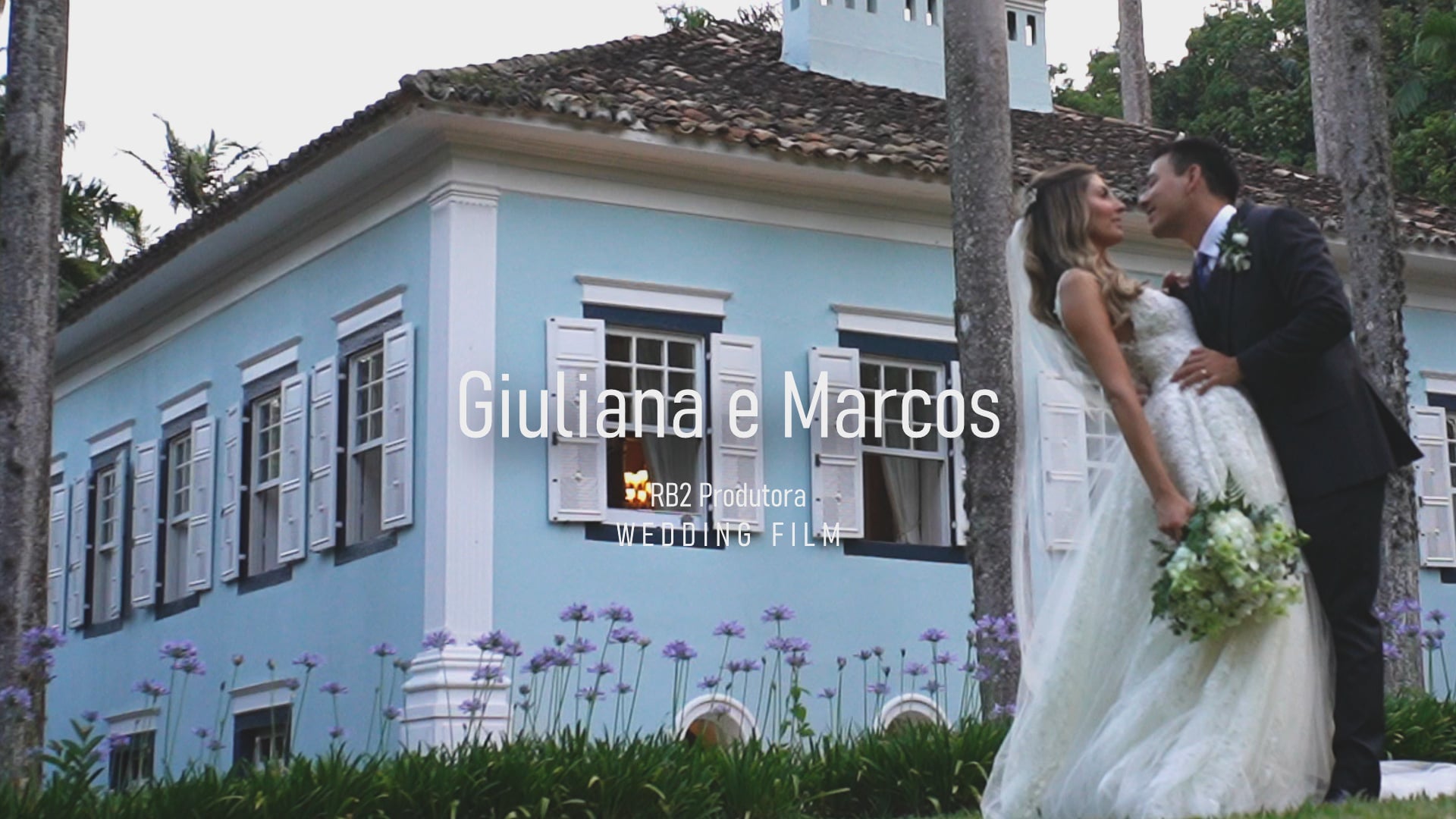 RB2 Produtora - Giuliana e Marcos - Wedding Trailer Film