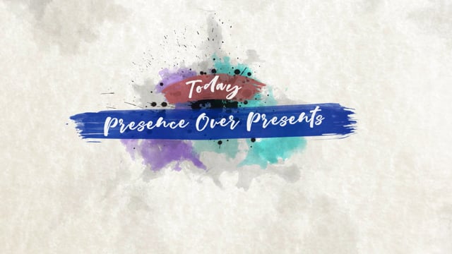 Presence Over Presents:  Leaning Into the Best Part of the Holidays