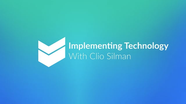 Implementing Technology with Clio Silman  //  Cornerstone Hot Takes