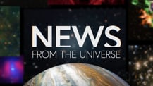 Title motif. In the center is white on-screen text reading “News from the Universe.” The text is against a dark background and placed just above a partial hemisphere of a planet resembling Jupiter. The planet has clouds and bands of orange and white. Several blurred astronomical images create a border along the left, right, and top edges of the frame.