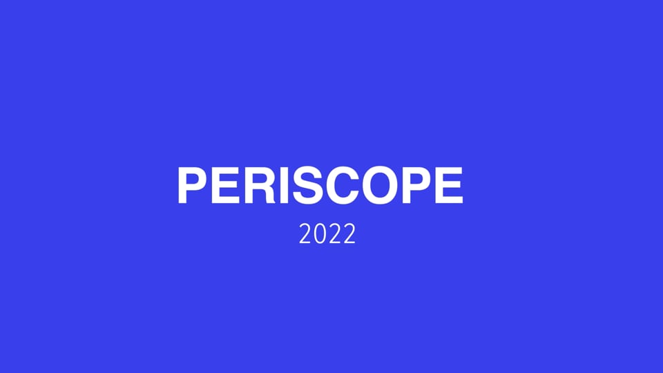 Periscope — 2022 Year in Review