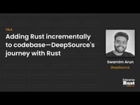 Adding Rust incrementally to codebase - DeepSource's journey with Rust