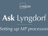 Ask Lyngdorf – How to set up a Lyngdorf MP: A video guide