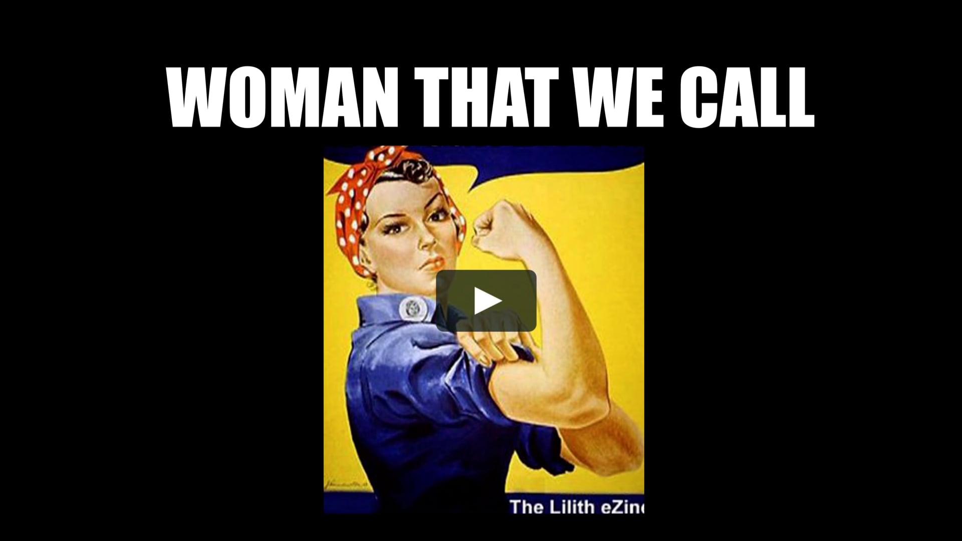 Kadın Dediğin /Belgesel  ,     Woman That We Call /  Documentary