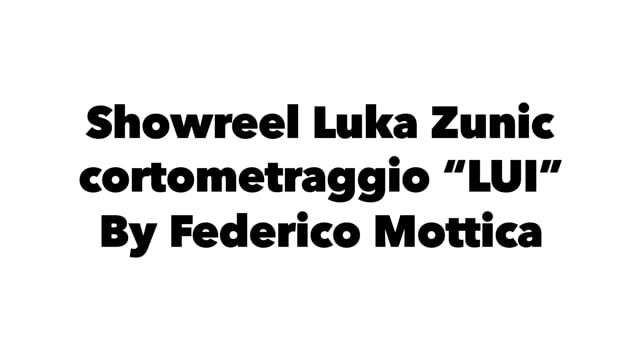 Showreel - "Lui" (cortometraggio)