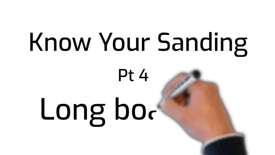 Know Your Sanding Pt 4