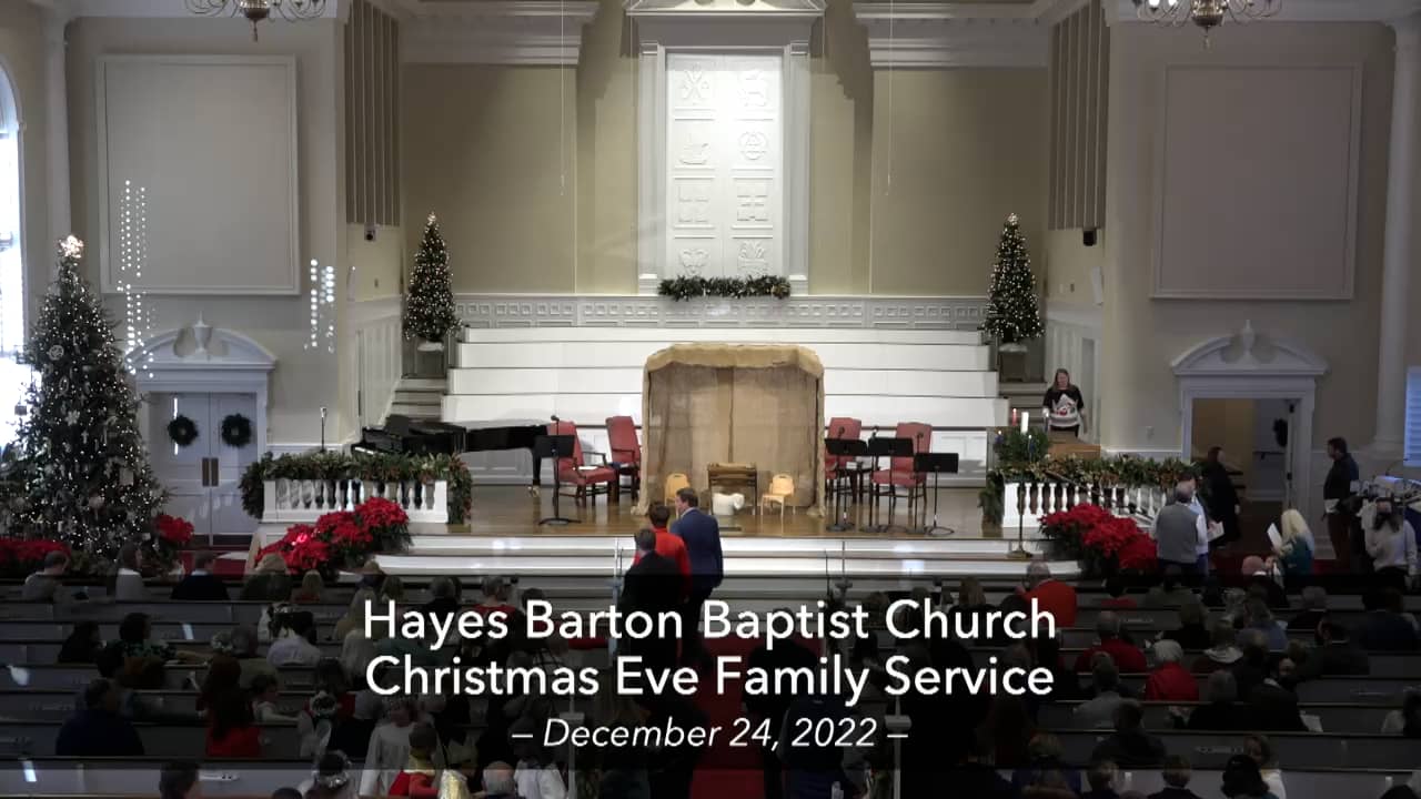 Hayes Barton Baptist Church 2022 Family Christmas Eve Service on Vimeo