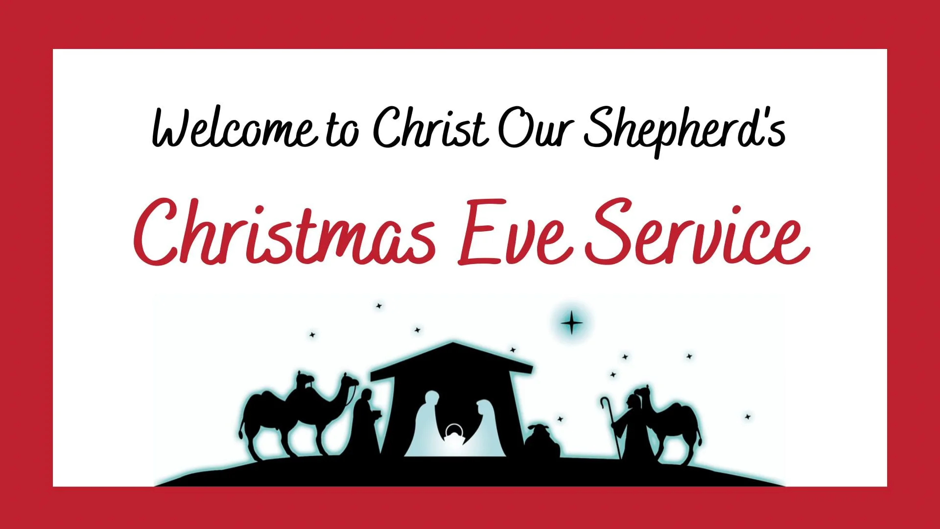 Christmas Eve Service 430PM Christ Our Shepherd Lutheran