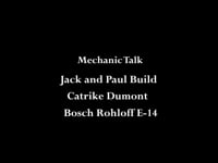 Bosch Rohloff Dumont Mechanic Talk.mp4
