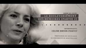 Céline Bryon-Portet: le bouleversement des mémoires (Partie 2)
