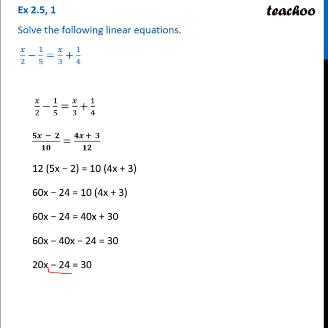 Ex 2.2, 1 - Solve x/2 - 1/5 = x/3 + 1/4 - Chapter 2 Class 8