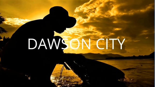 Dawson City - highlight