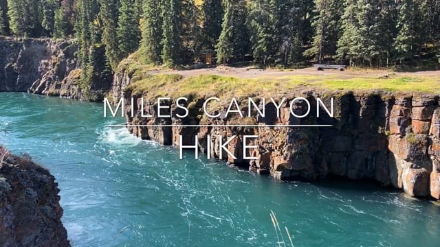 Miles Canyon - Whitehorse - Yukon