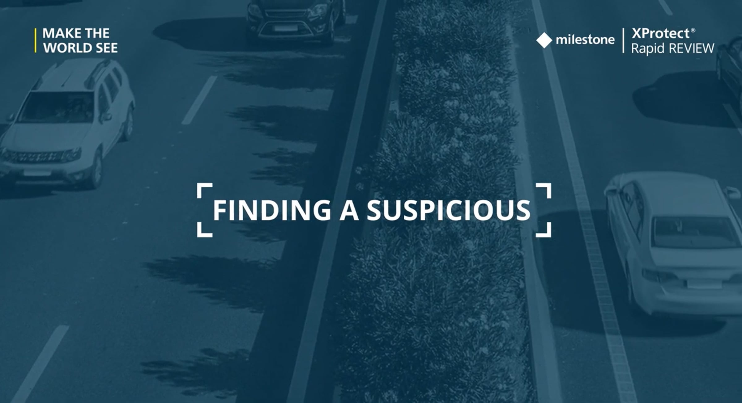 XProtect® Rapid REVIEW – Locating a suspicious vehicle | Videos ...