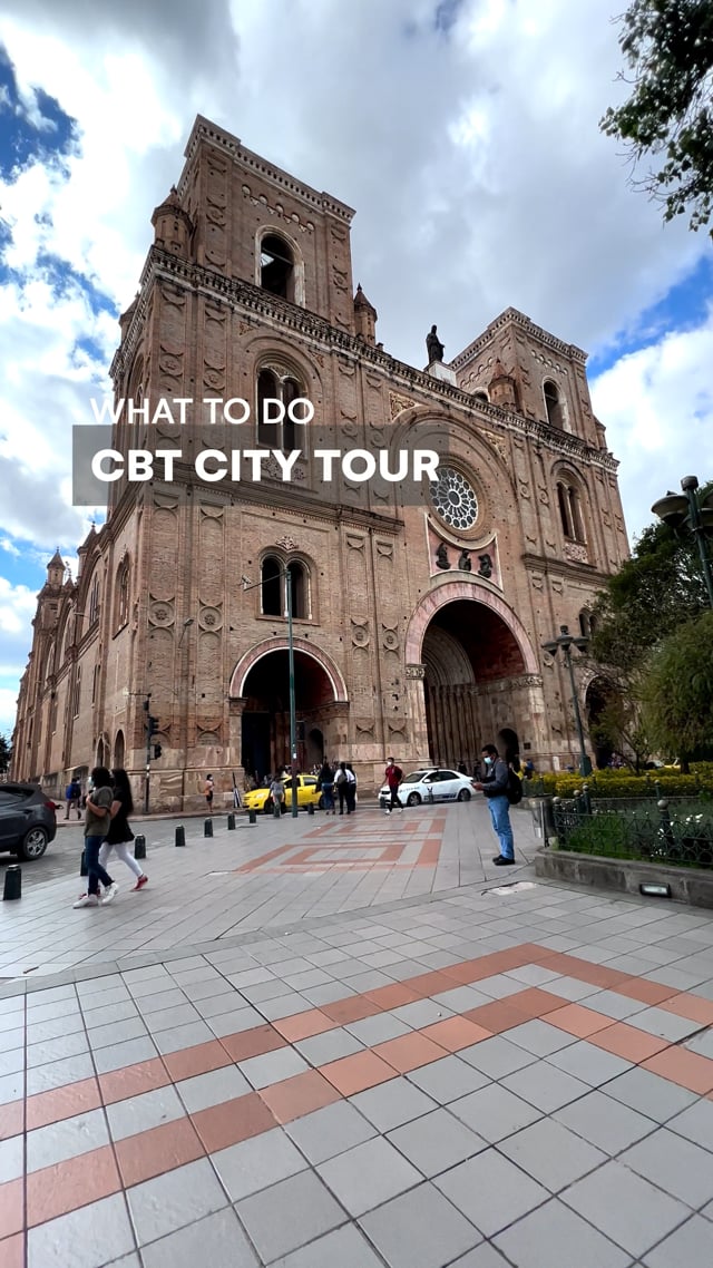 Cuenca Best Tours - CBT -  City Tour