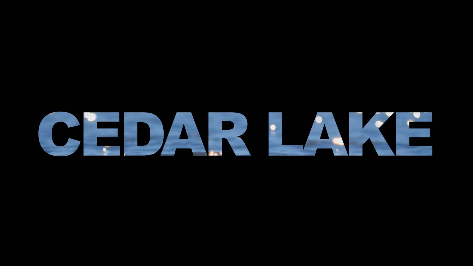 Cedar Lake Trailer Remastered.mp4 on Vimeo