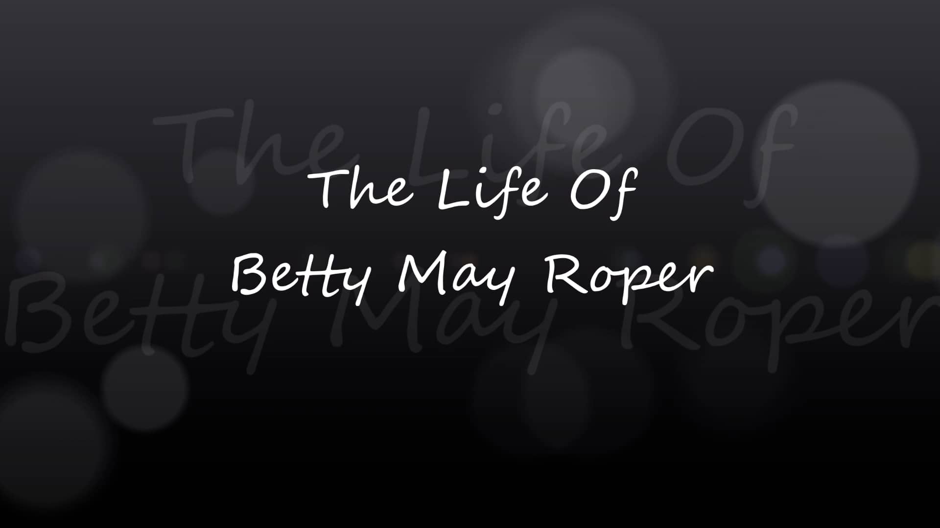 Betty May Roper FINAL on Vimeo