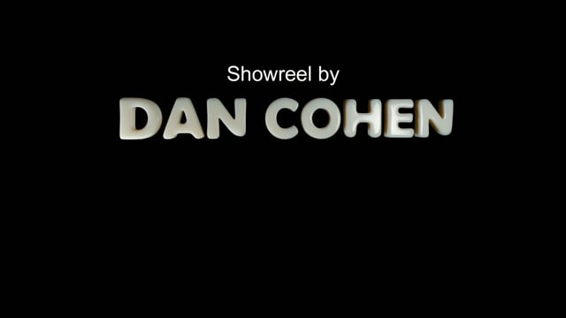 Open Zoomed Related Entry Dan cohen Showreel 2023