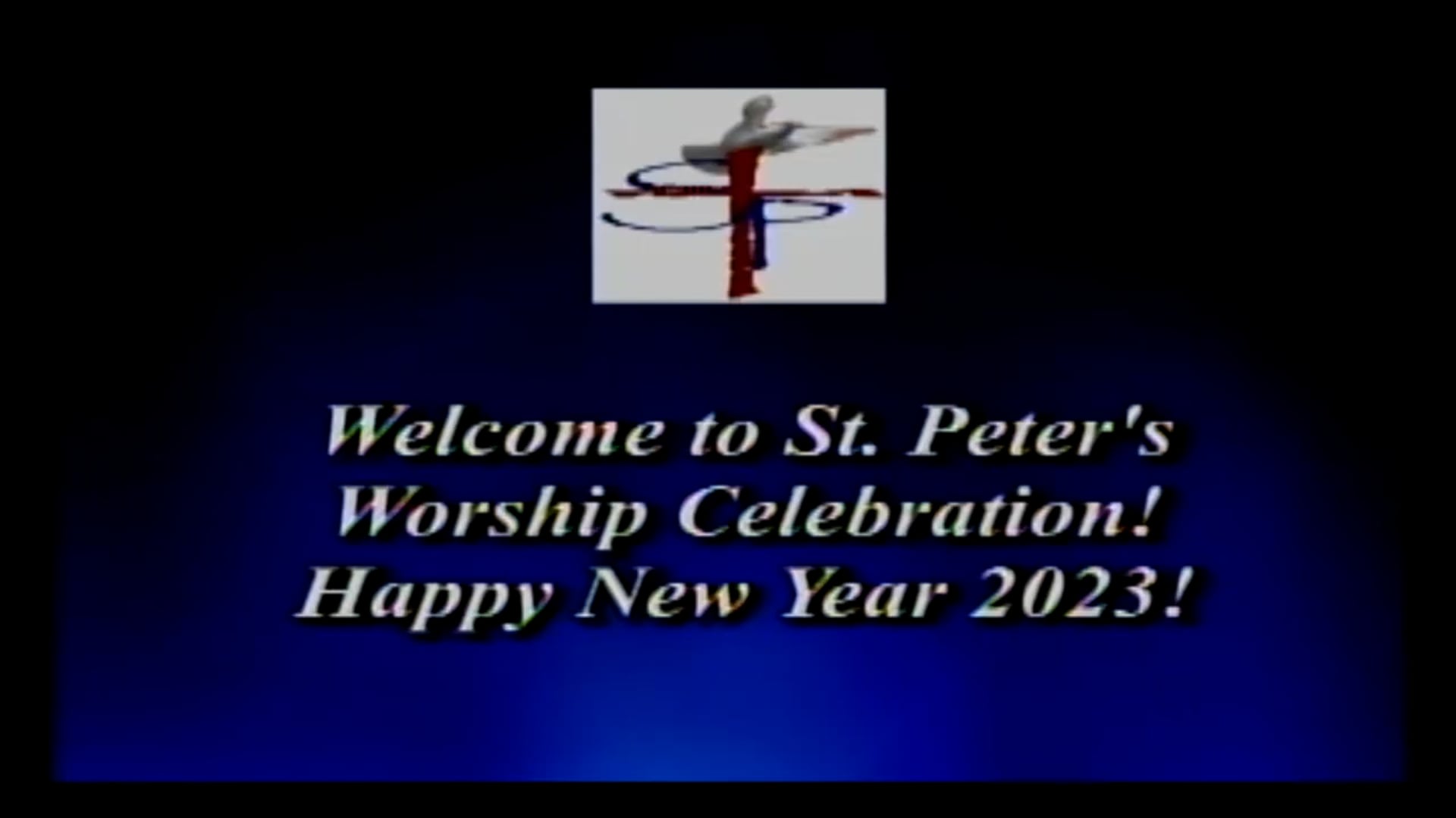 St. Peter's  New Year's Worship Celebration 1-1-23