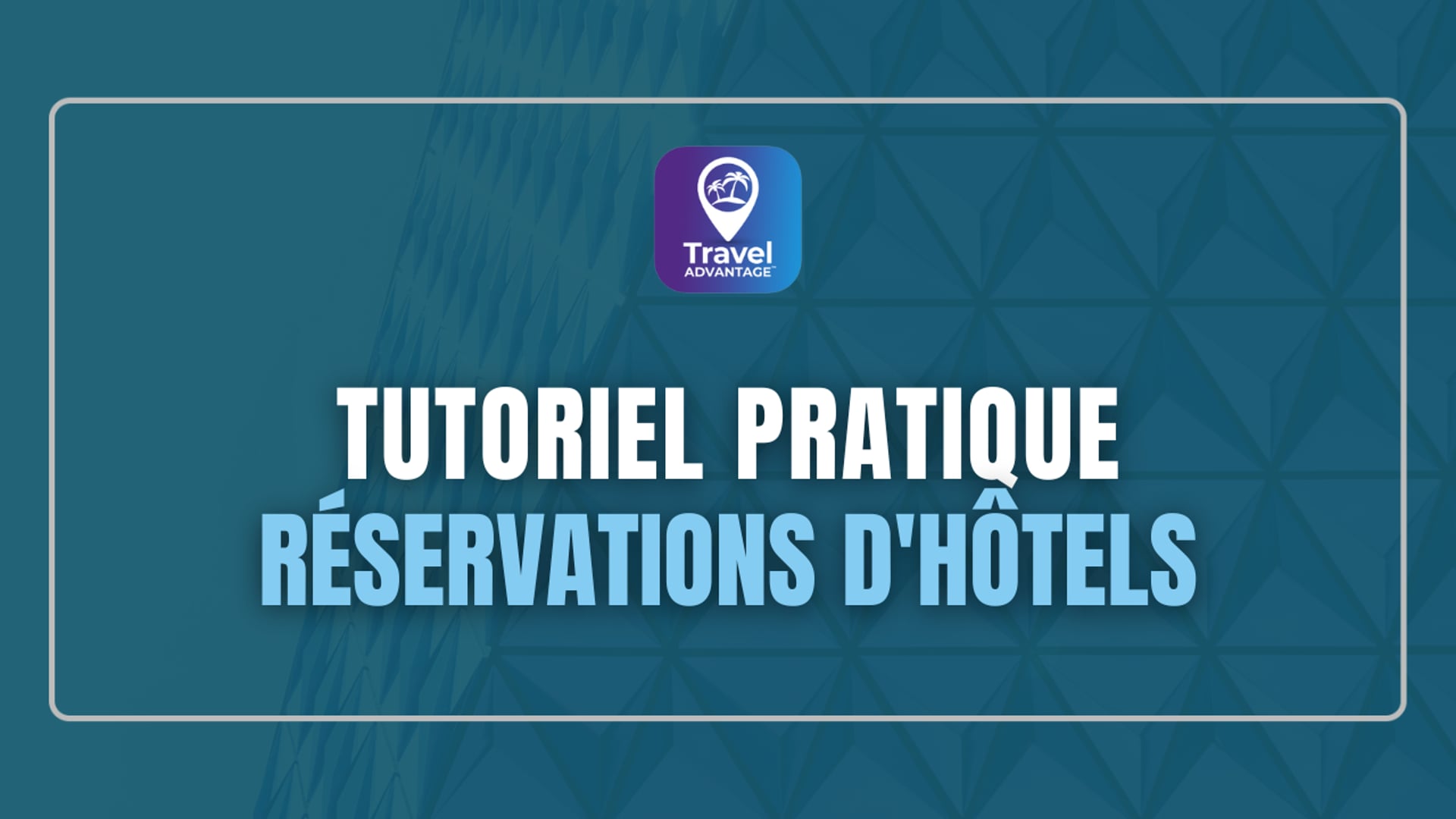 RÉSERVATIONS D'HÔTELS